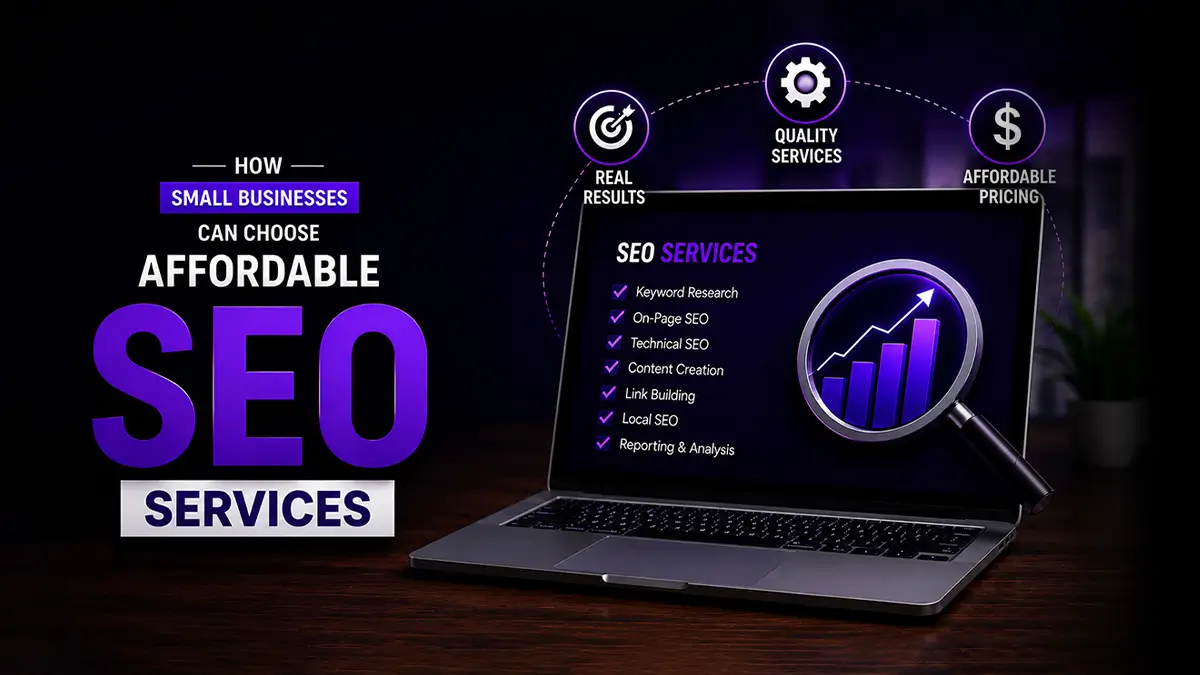 How Small Businesses Can Choose Affordable SEO Services