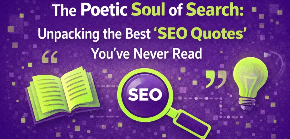 Unpacking the Best SEO Quotes